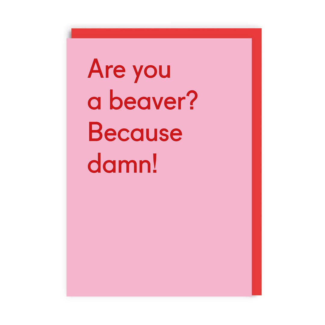 Are You A Beaver Valentine's Day Greeting Card - bubblegum market
