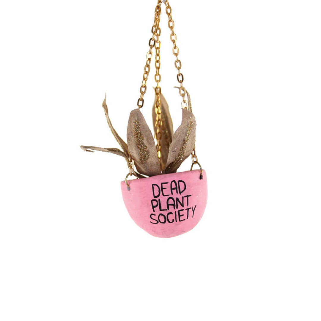 Dead Plant Society Ornament 3.5" - bubblegum market
