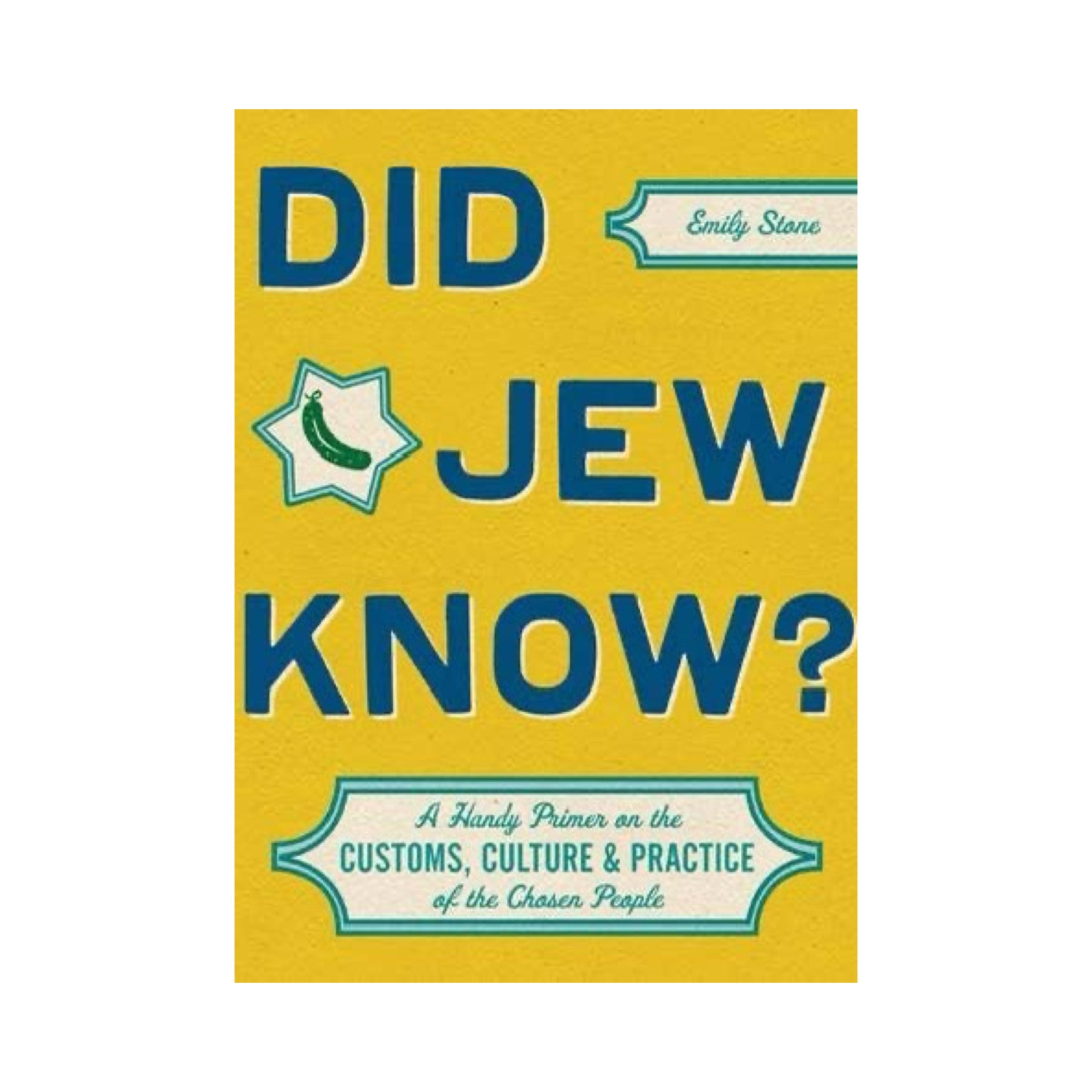 Did Jew Know? A Handy Primer on the Customs, Culture and Practice of the Chosen People - bubblegum market