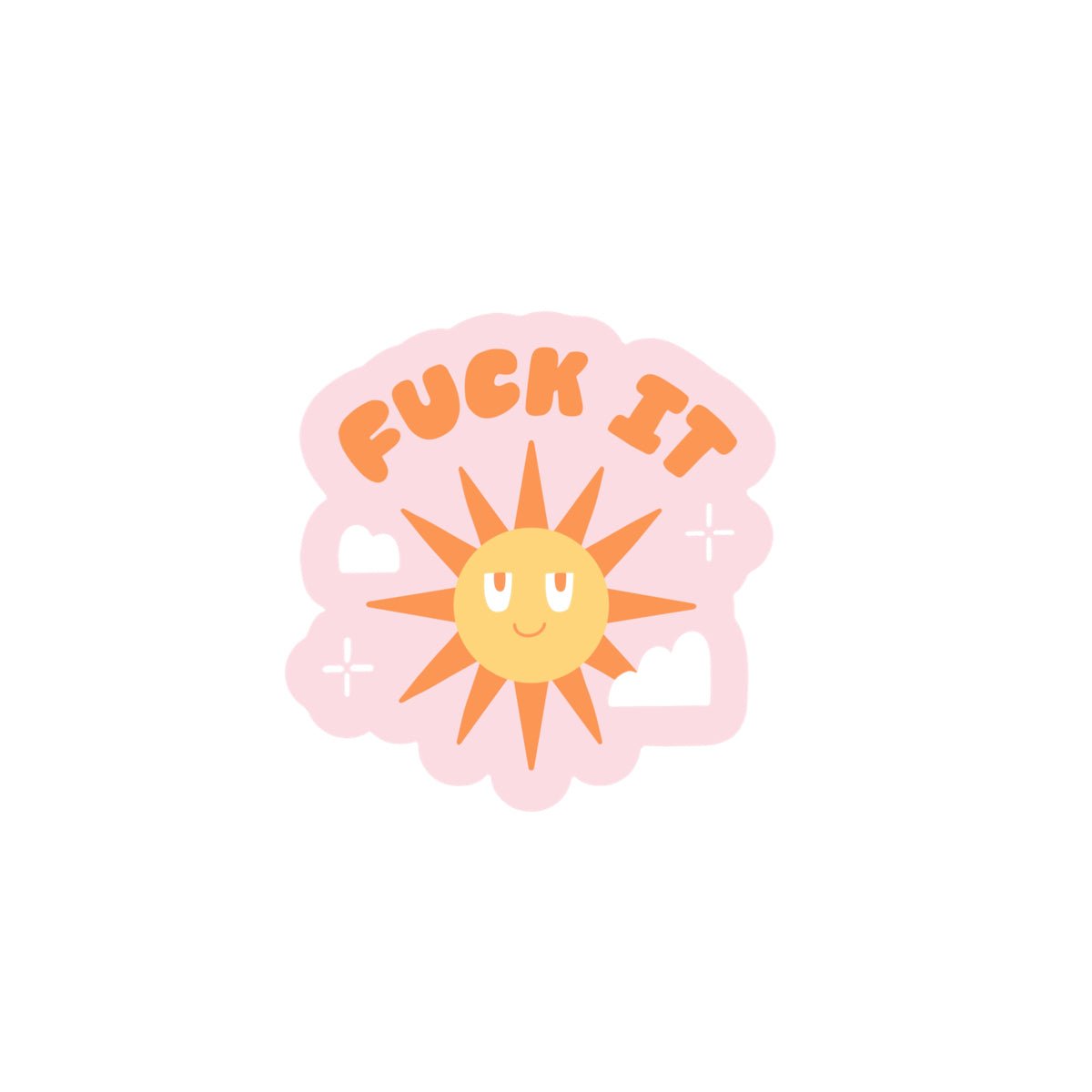 F*CK IT Vinyl Sticker - bubblegum market