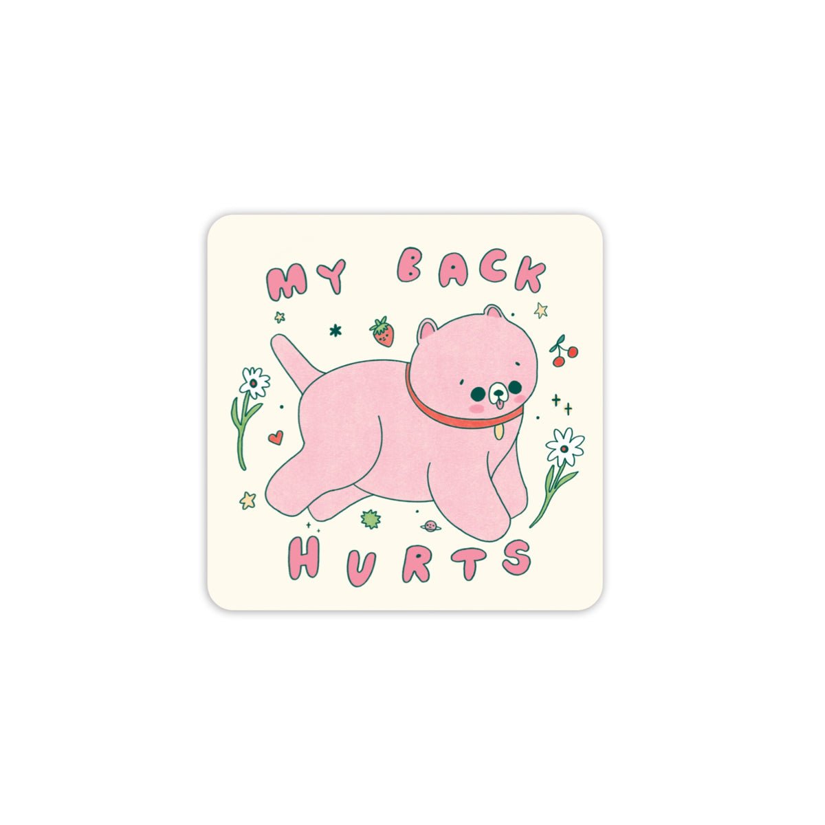 My Back Hurts Vinyl Sticker - bubblegum market