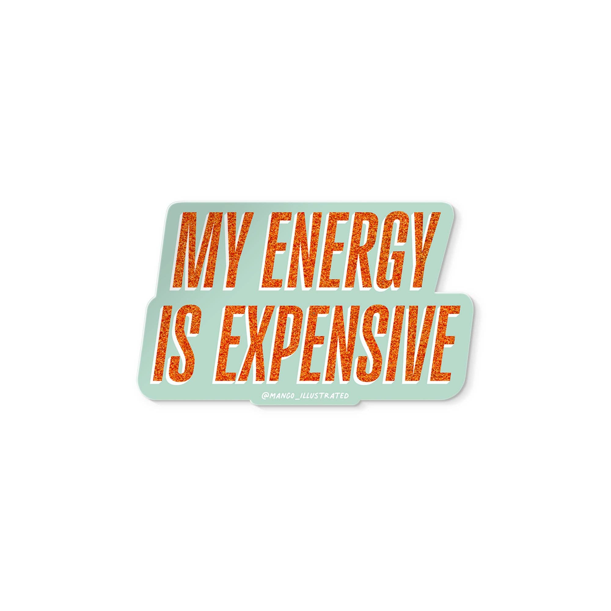 My Energy Is Expensive Taylor Swift Vinyl Sticker - bubblegum market