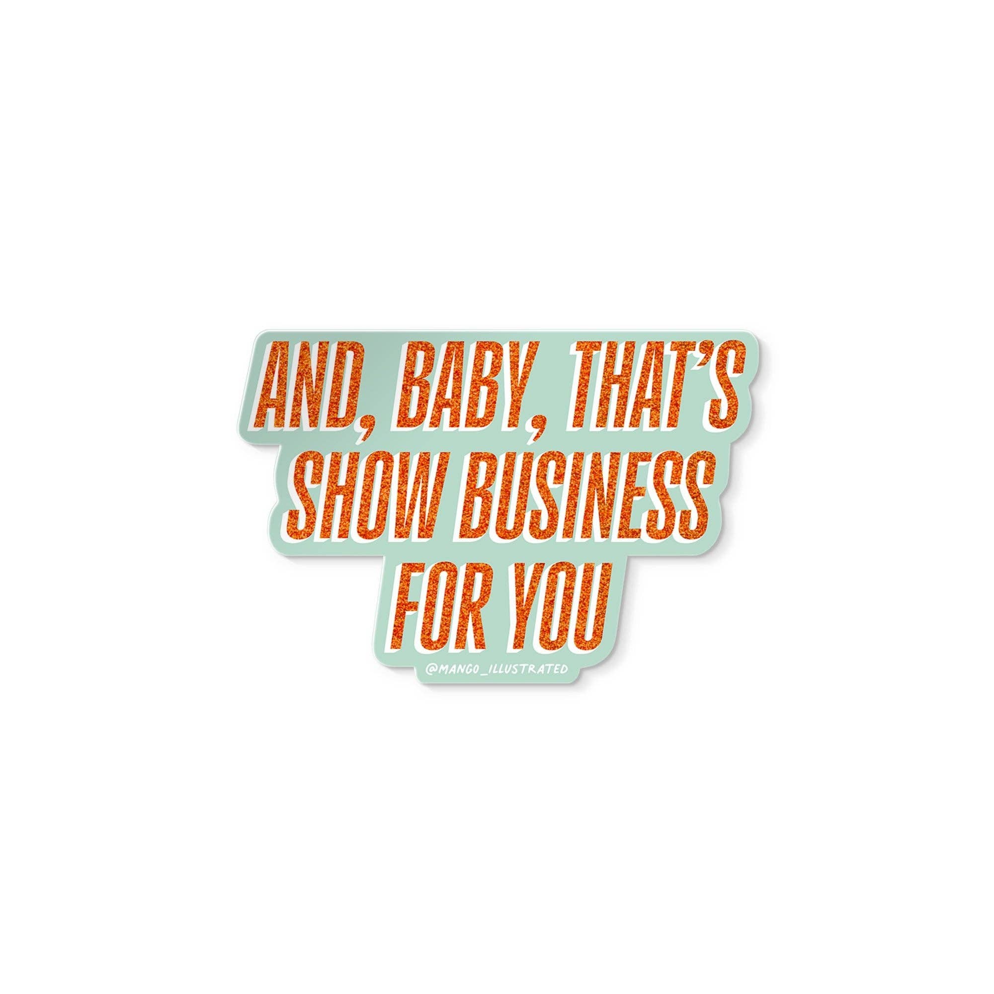 THAT'S SHOW BUSINESS Taylor Swift Vinyl Sticker - bubblegum market