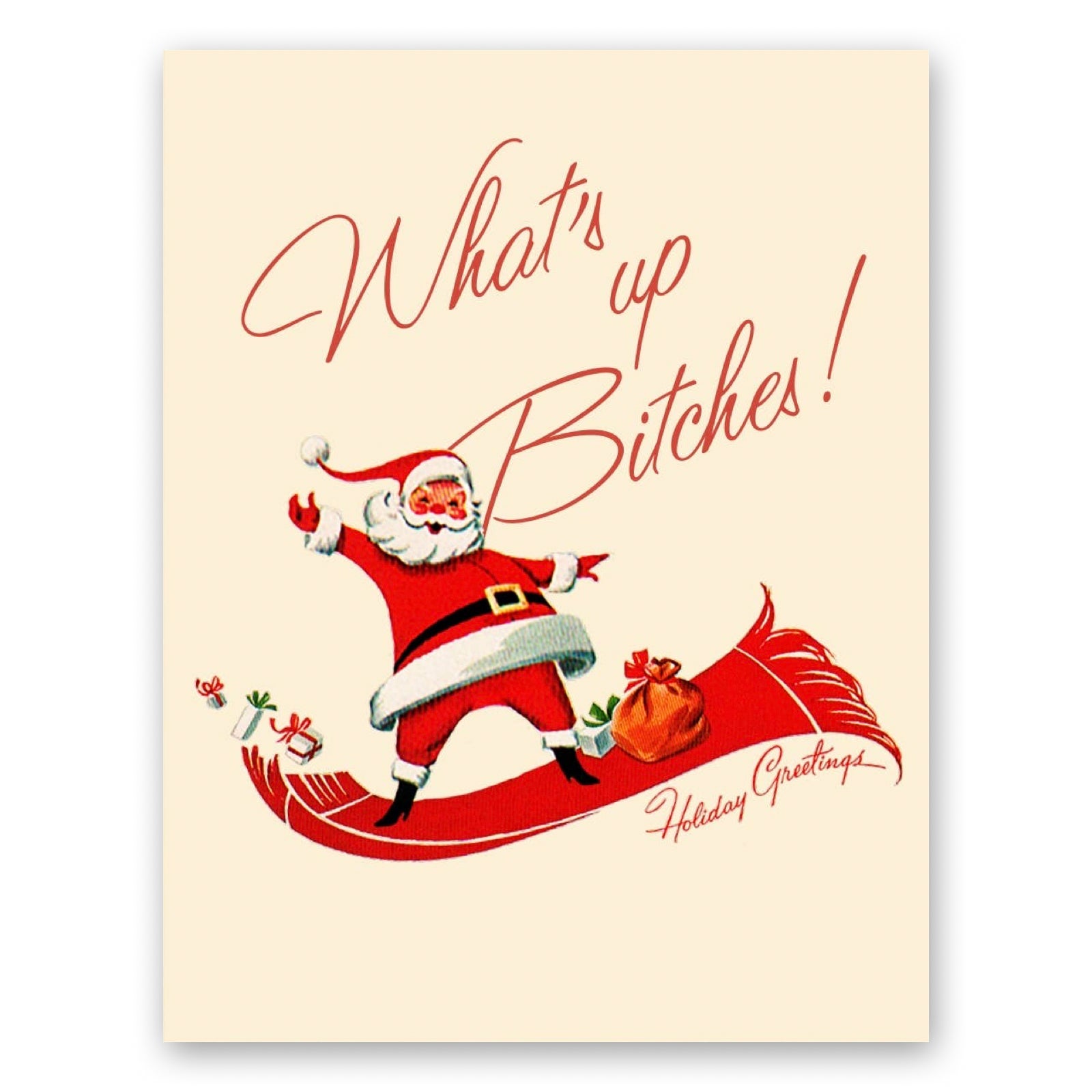 WHAT'S UP BITCHES! Santa Holiday Greeting Card - bubblegum market