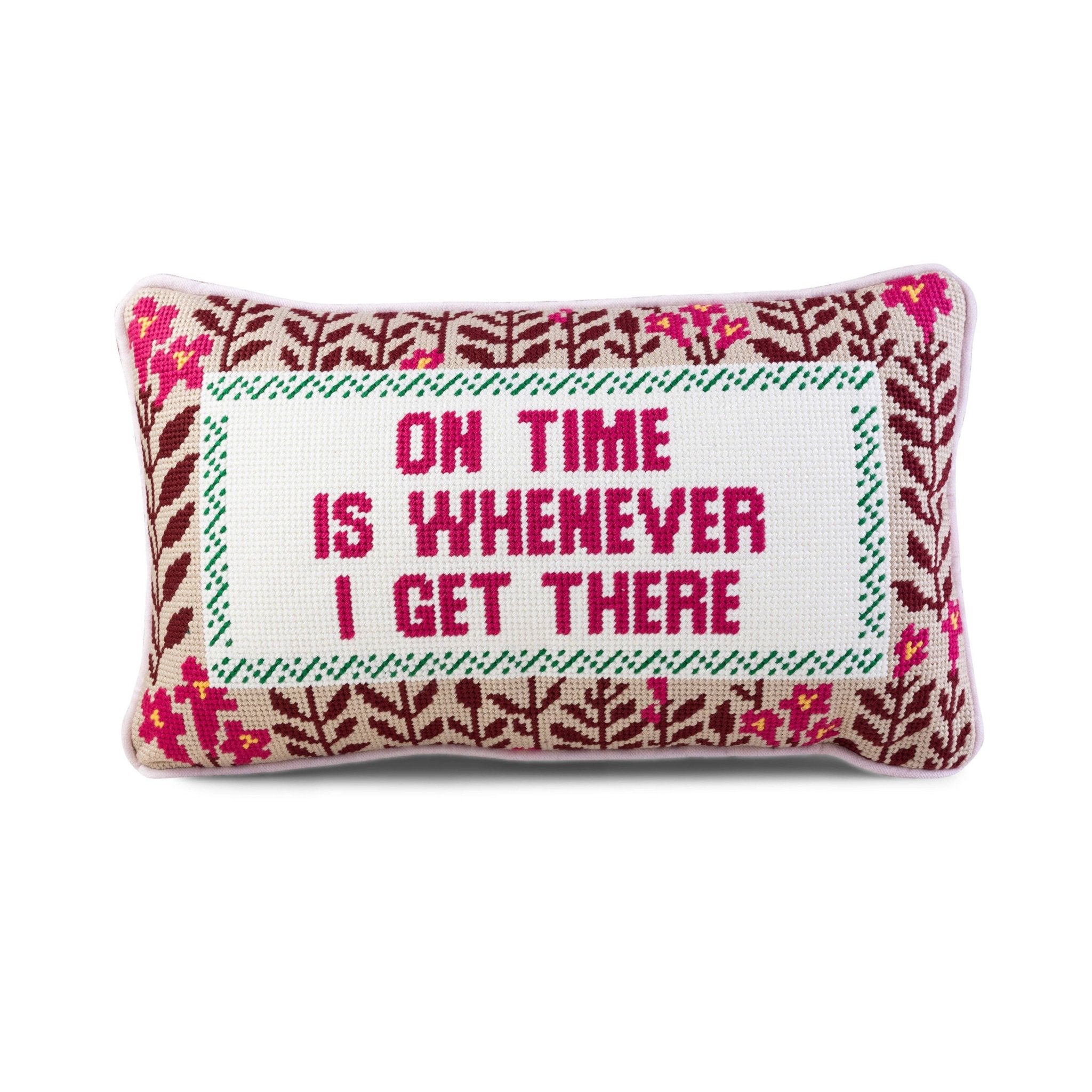 WHENEVER I GET THERE Needlepoint PIllow - bubblegum market