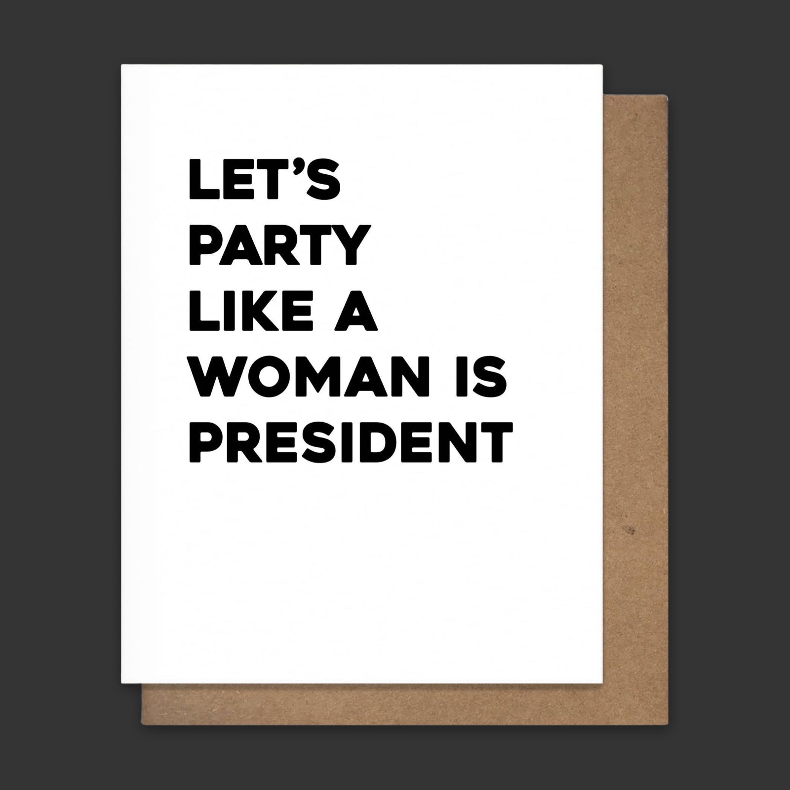 WOMAN PRESIDENT Letterpress Greeting Card - bubblegum market