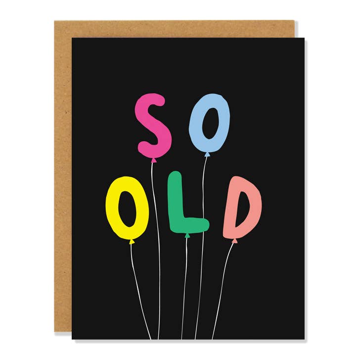 So Old Birthday Greeting Card - bubblegum market
