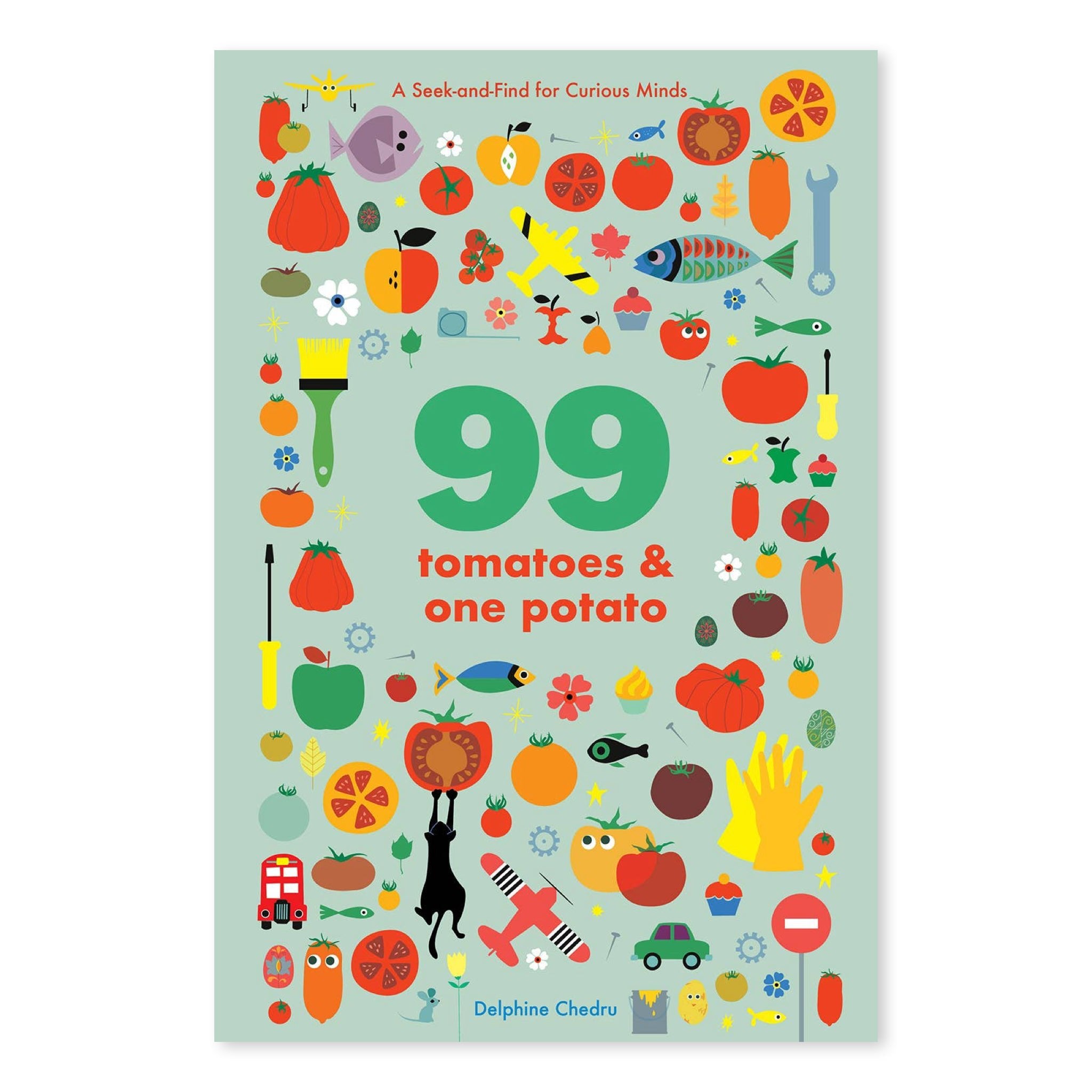 99 Tomatoes and One Potato: A Seek - and - Find for Curious - bubblegum market