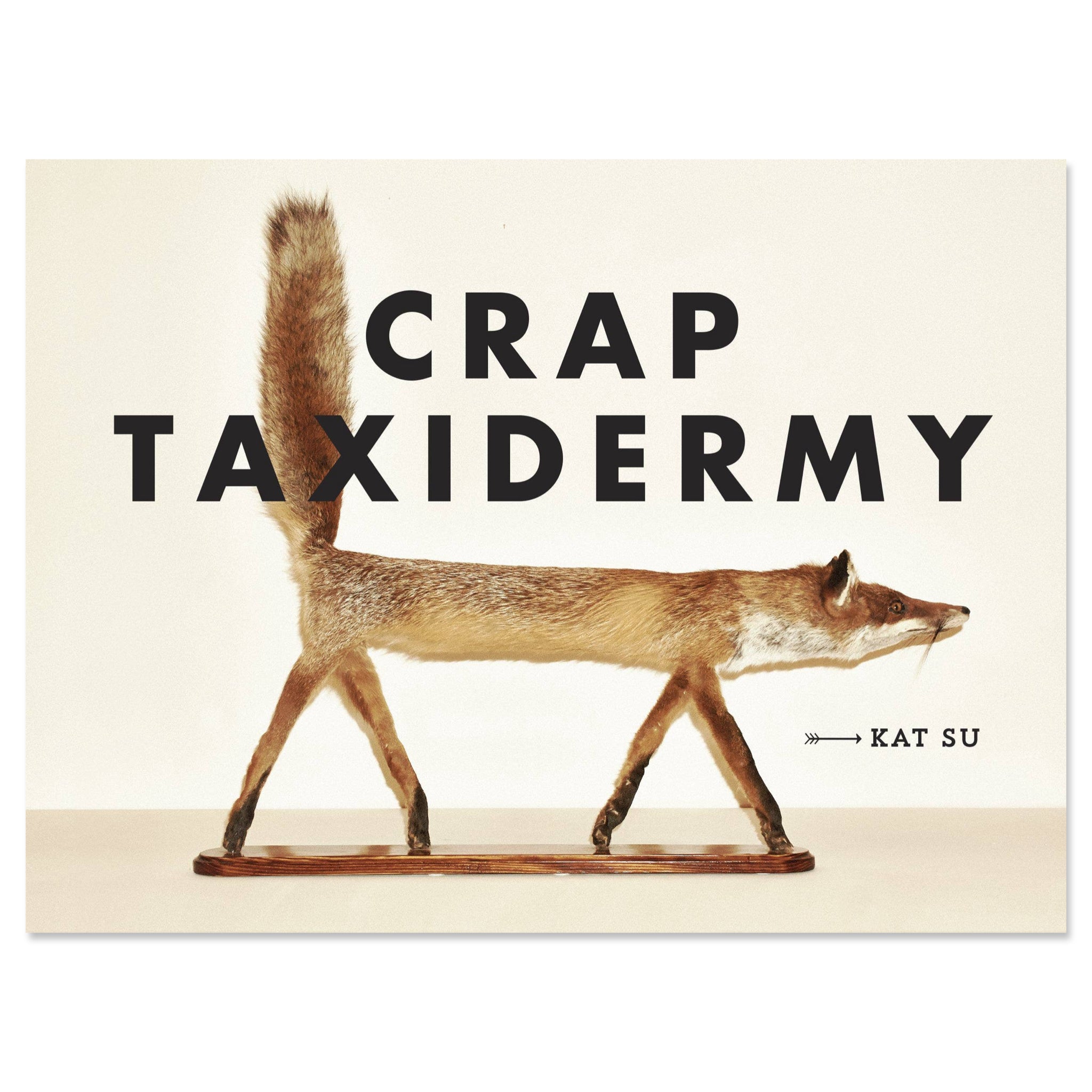 Crap Taxidermy