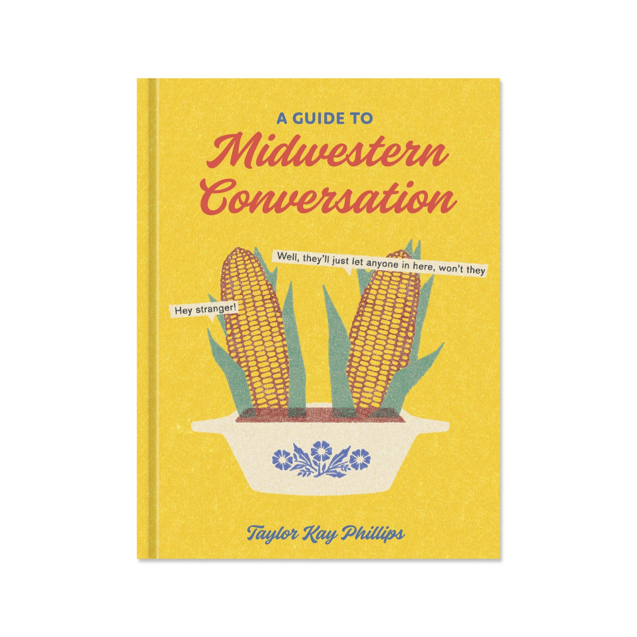 A Guide To Midwestern Conversation - bubblegum market