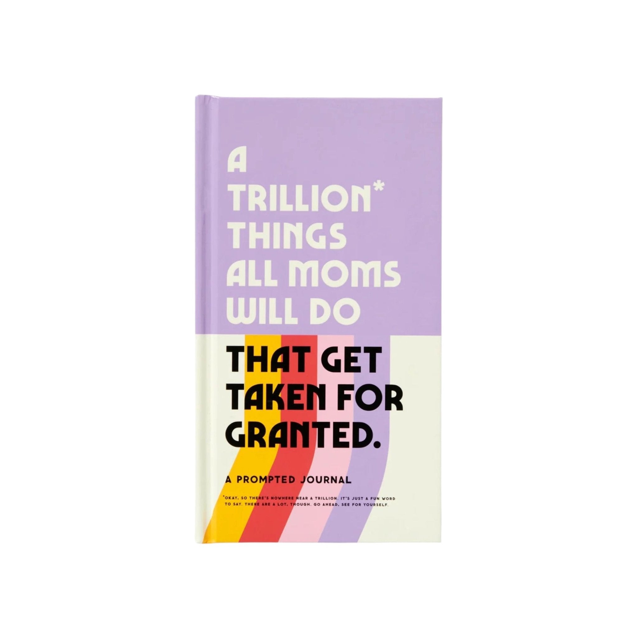 A Trillion Things All Moms Will Do Prompted Journal - bubblegum market