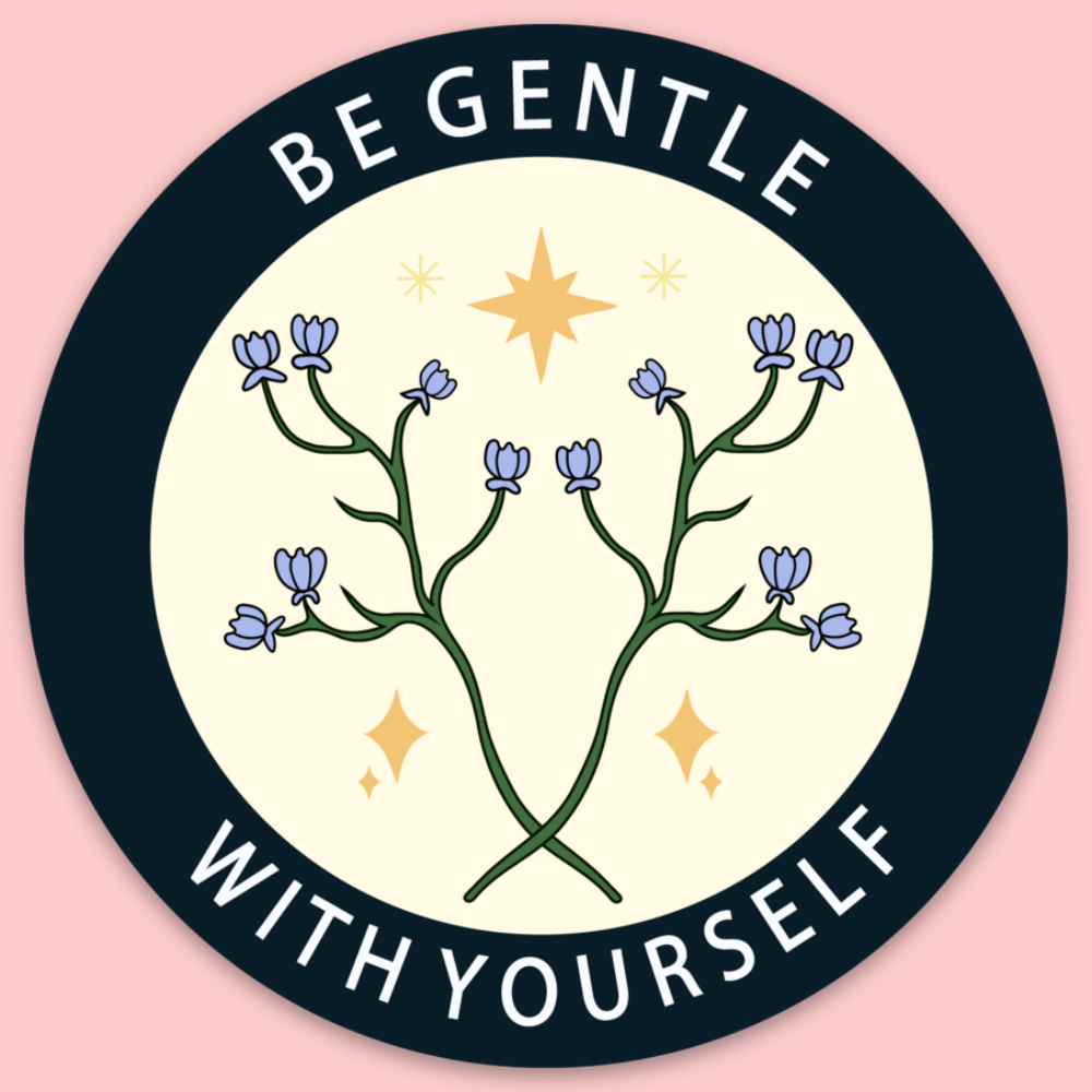 Be Gentle With Yourself Vinyl Sticker - bubblegum market