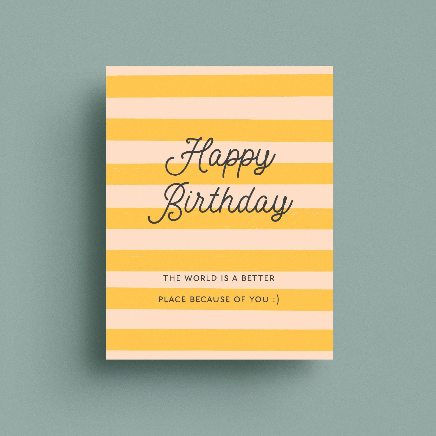 Better Because of You Birthday Greeting Card - bubblegum market