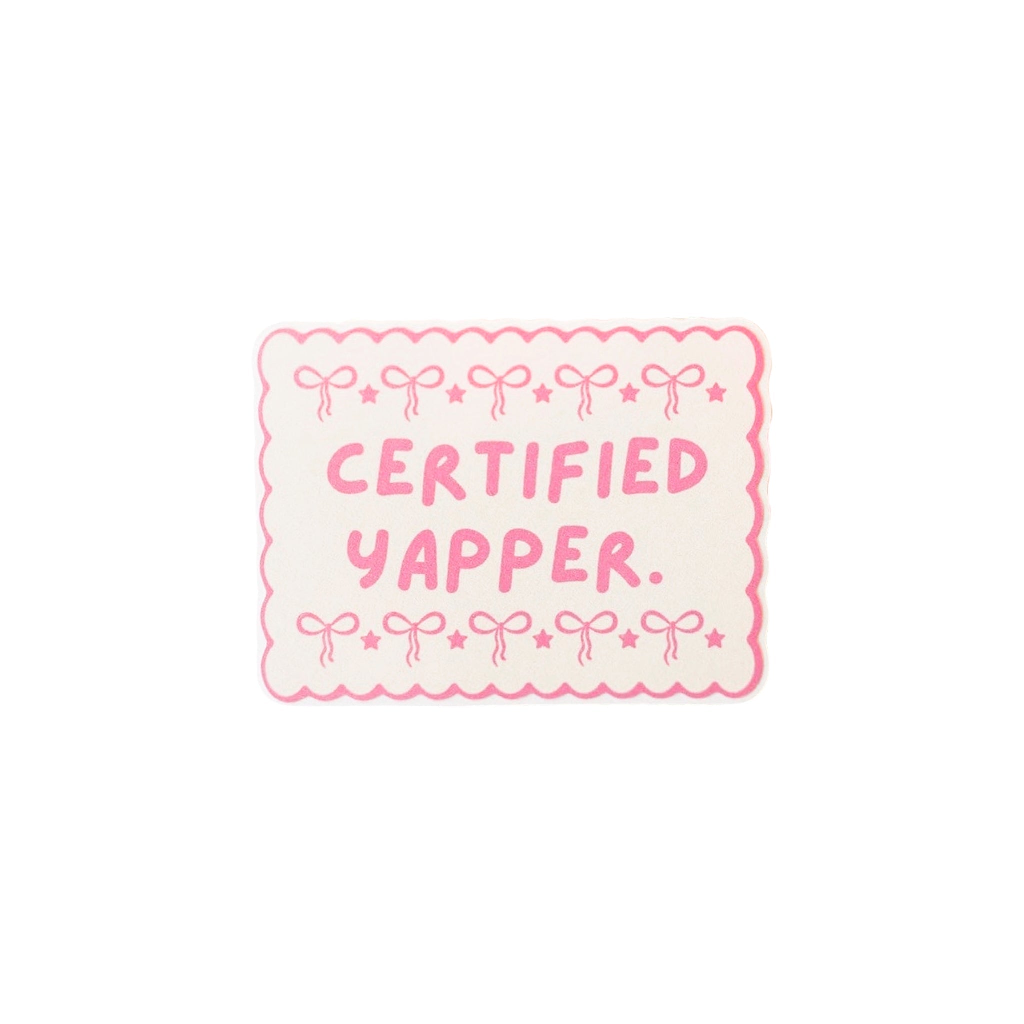 Certified Yapper Vinyl Sticker - bubblegum market