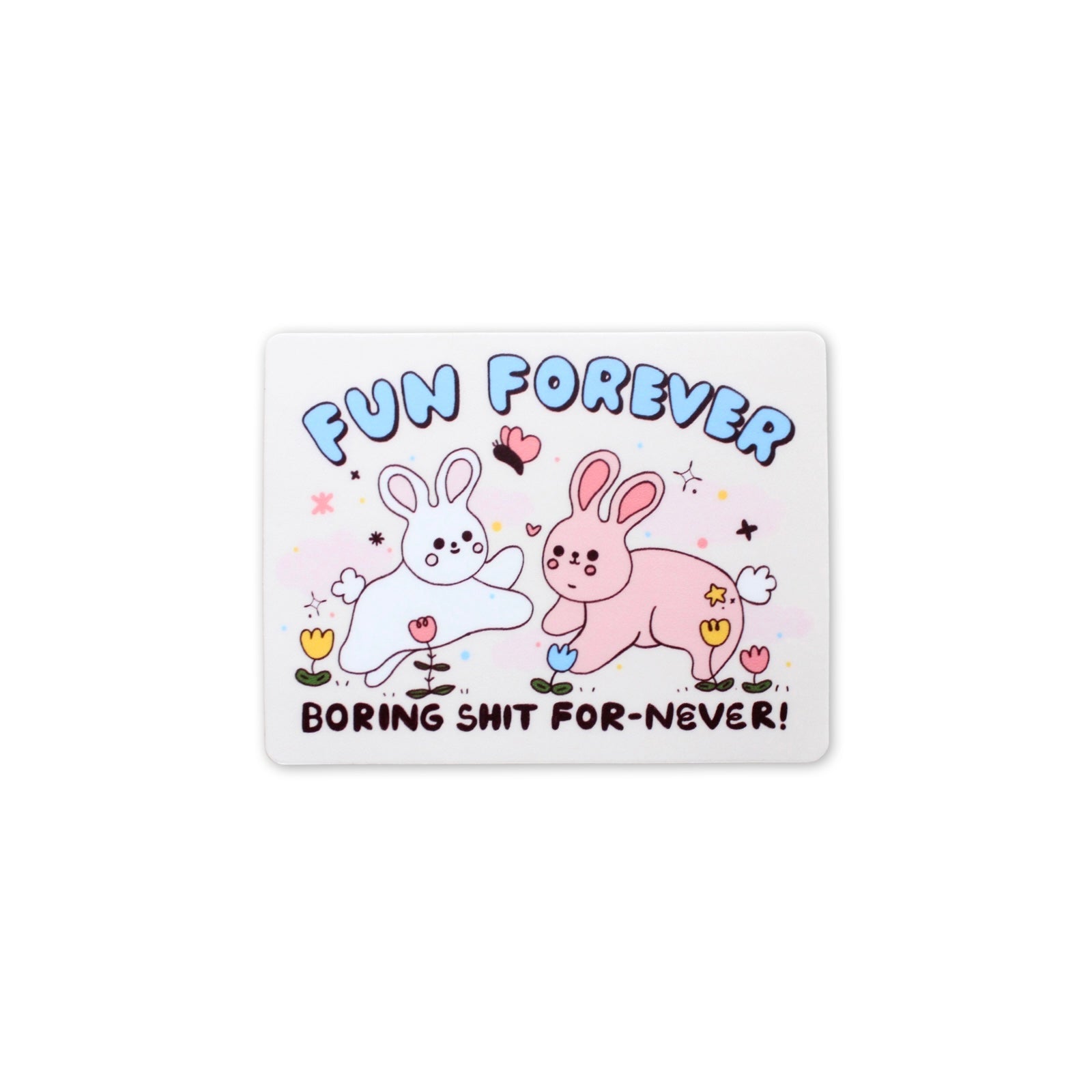 Fun Forever Vinyl Sticker - bubblegum market