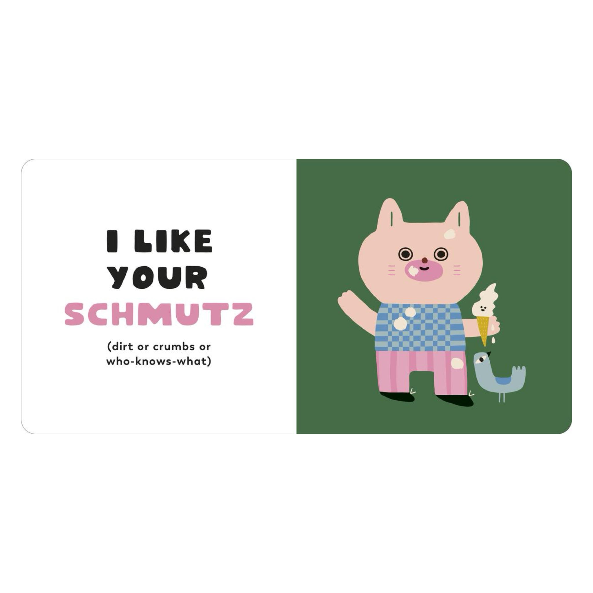 I Like Your Chutzpah: And Other Yiddish Words You'll Like - bubblegum market