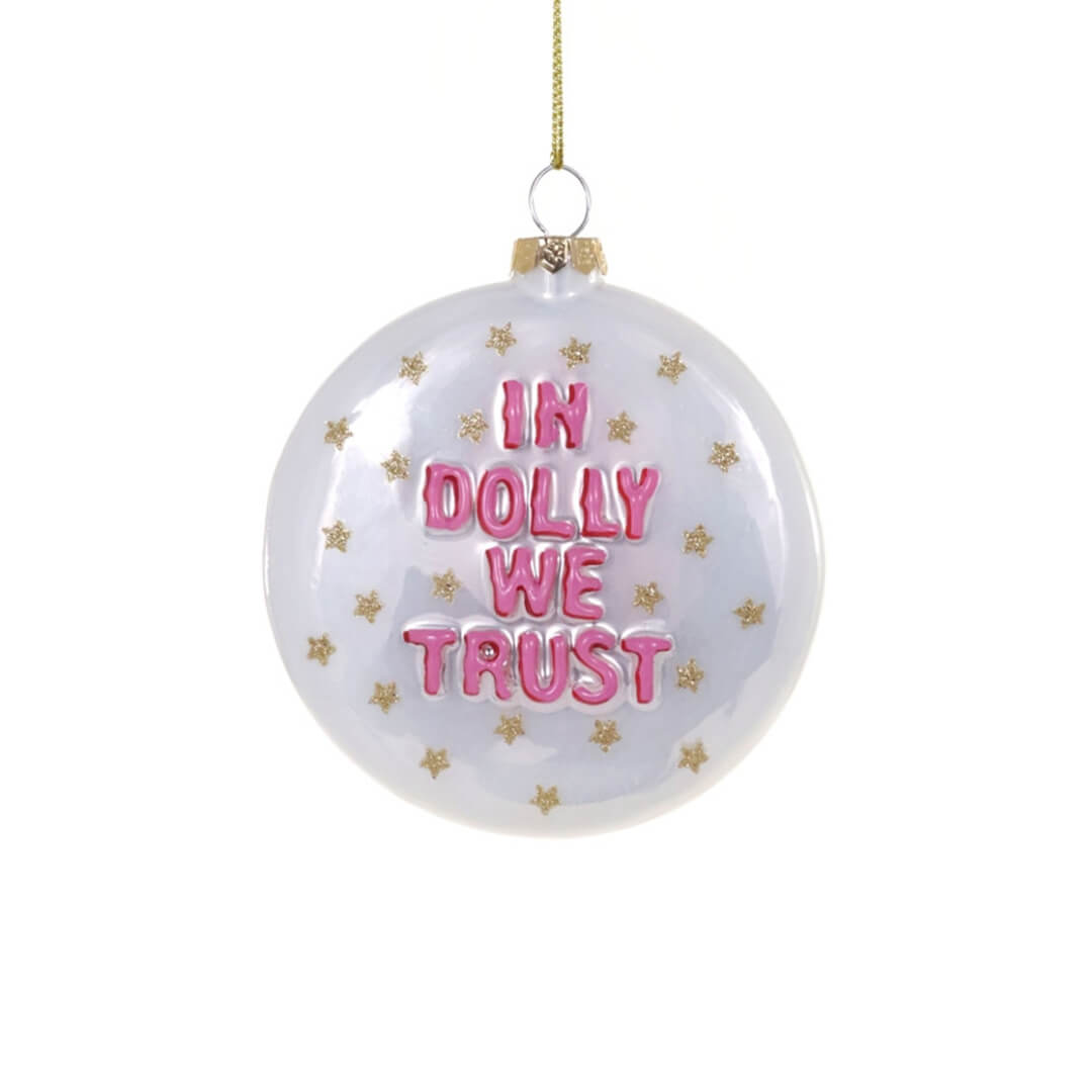 In Dolly We Trust Ornament 4" - bubblegum market