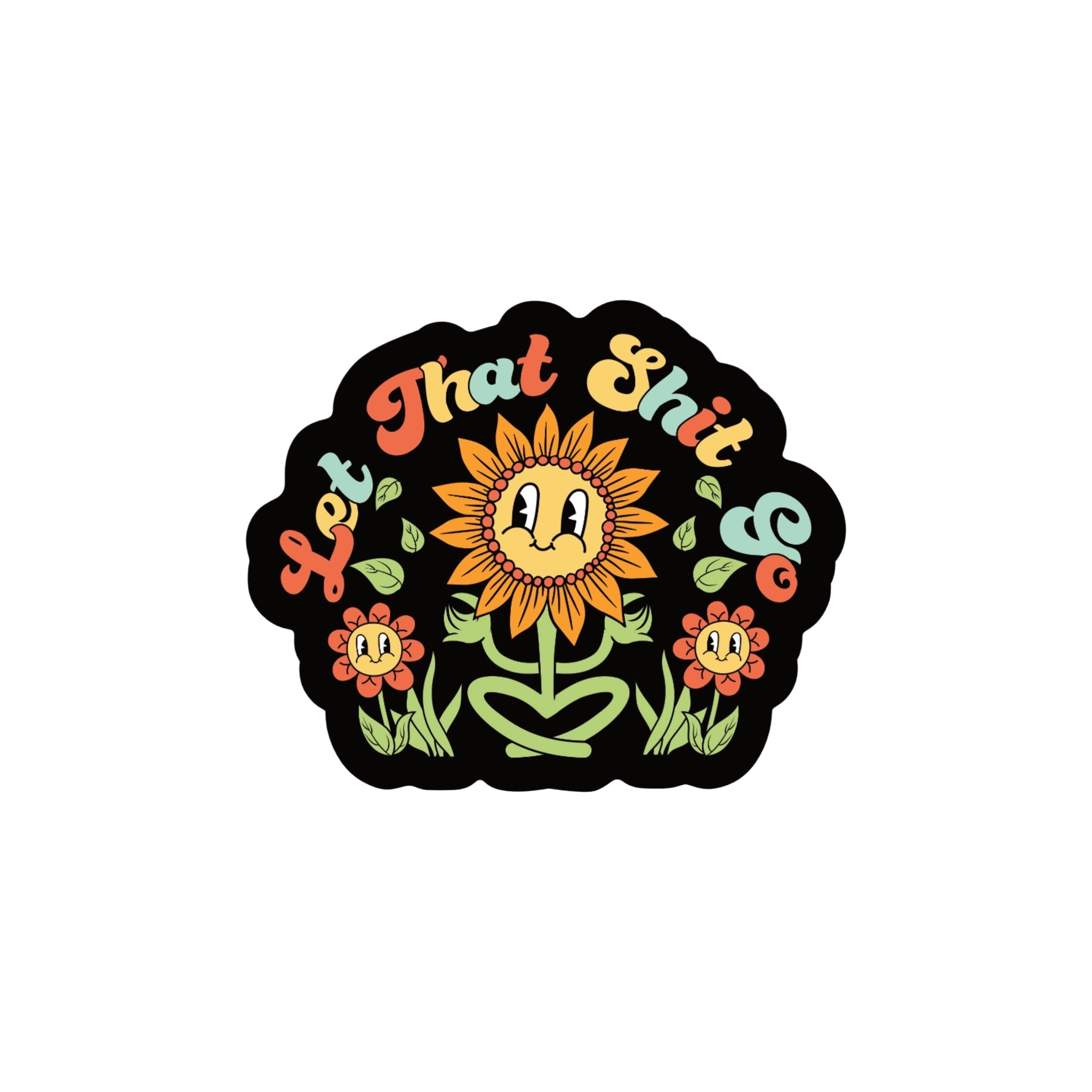 LET THAT SHIT GO Vinyl Sticker - bubblegum market