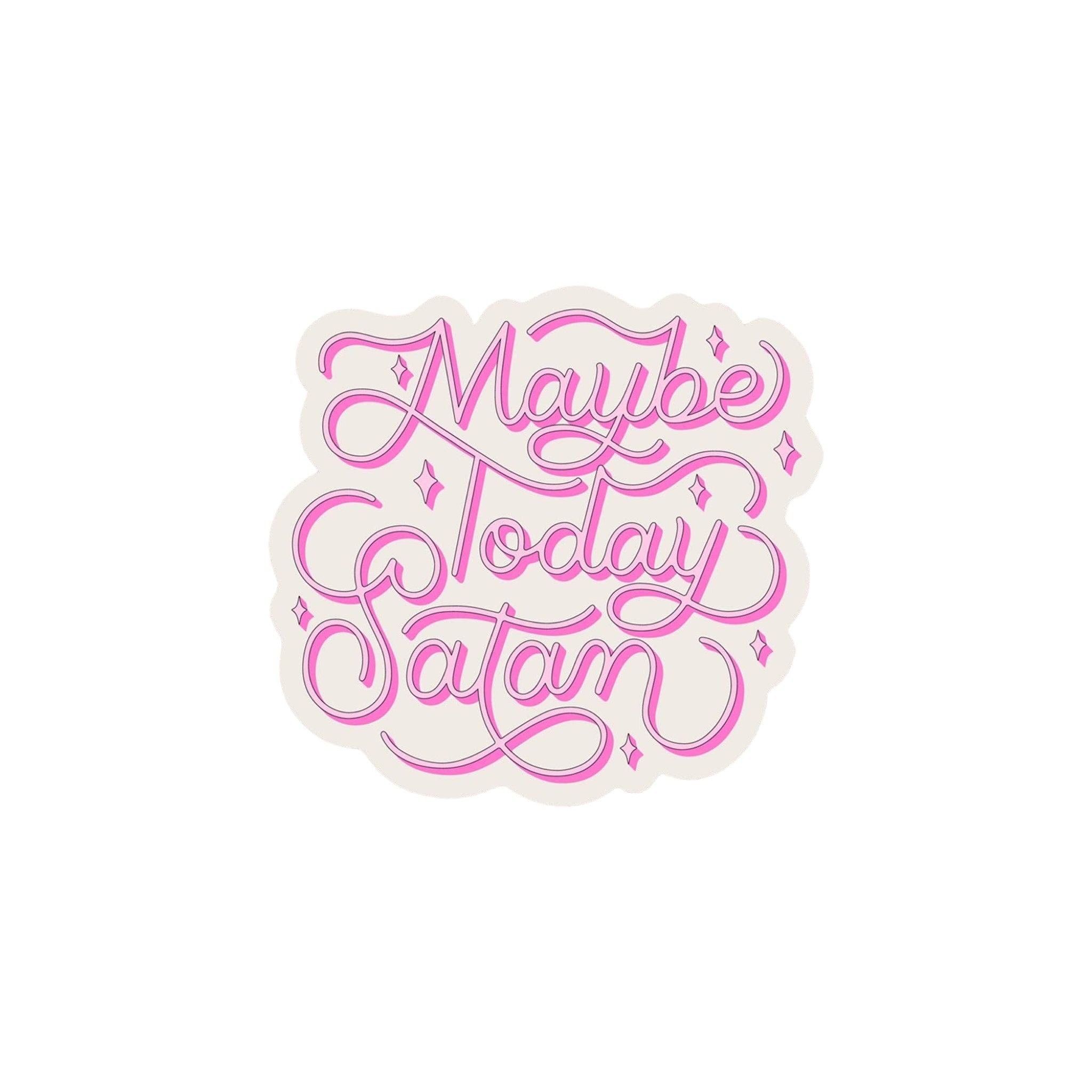 Maybe Today Satan Vinyl Sticker - bubblegum market