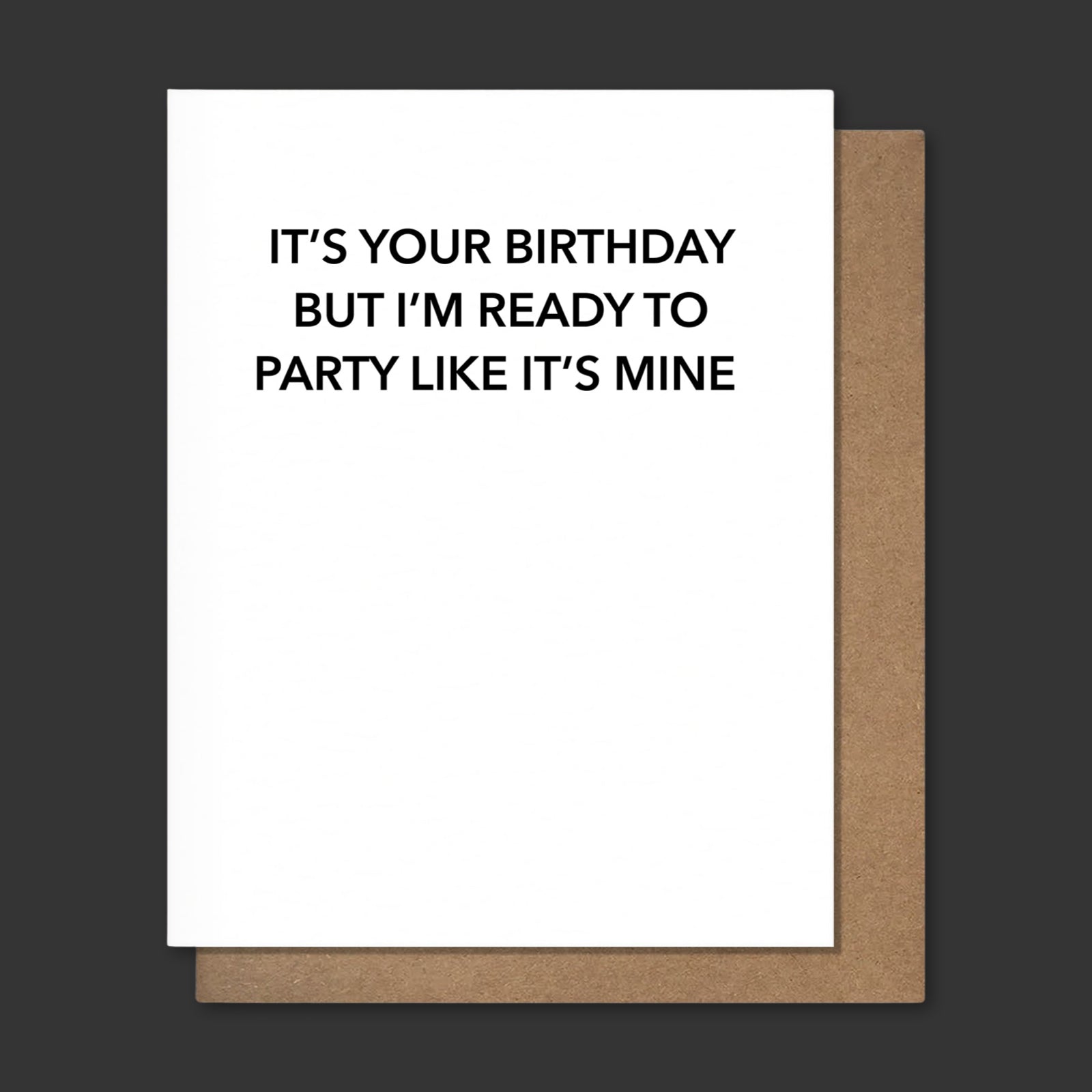 PARTY LIKE IT'S MINE Birthday Letterpress Greeting Card - bubblegum market