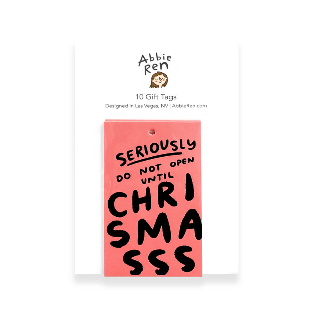 Seriously Do Not Open Holiday Gift Tags (Set of 10) - bubblegum market