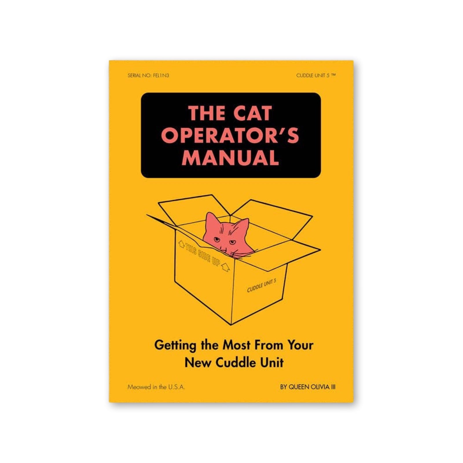 The Cat Operator's Manual: Getting the Most from Your New Cuddle Unit - bubblegum market