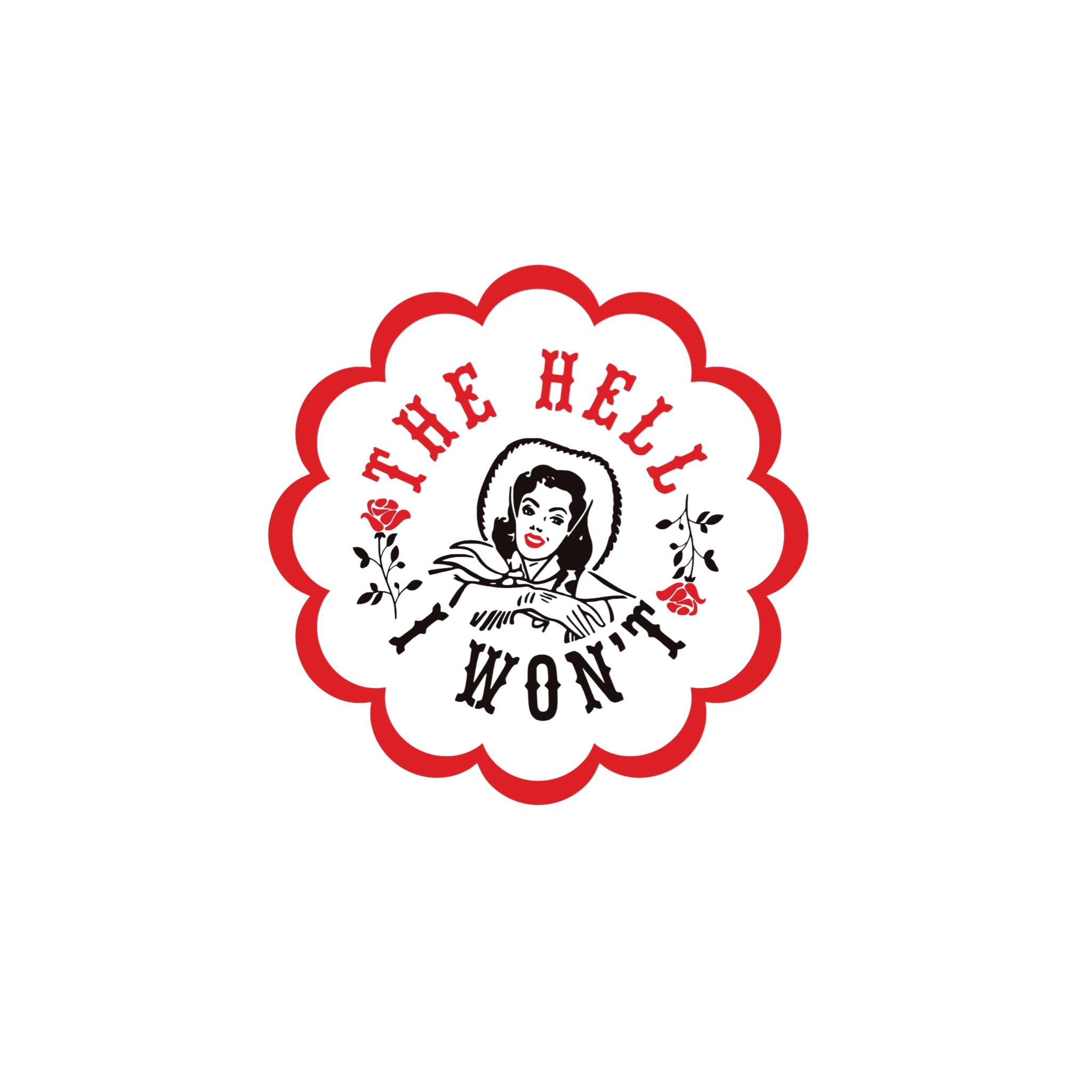 THE HELL I WON'T Vinyl Sticker - bubblegum market