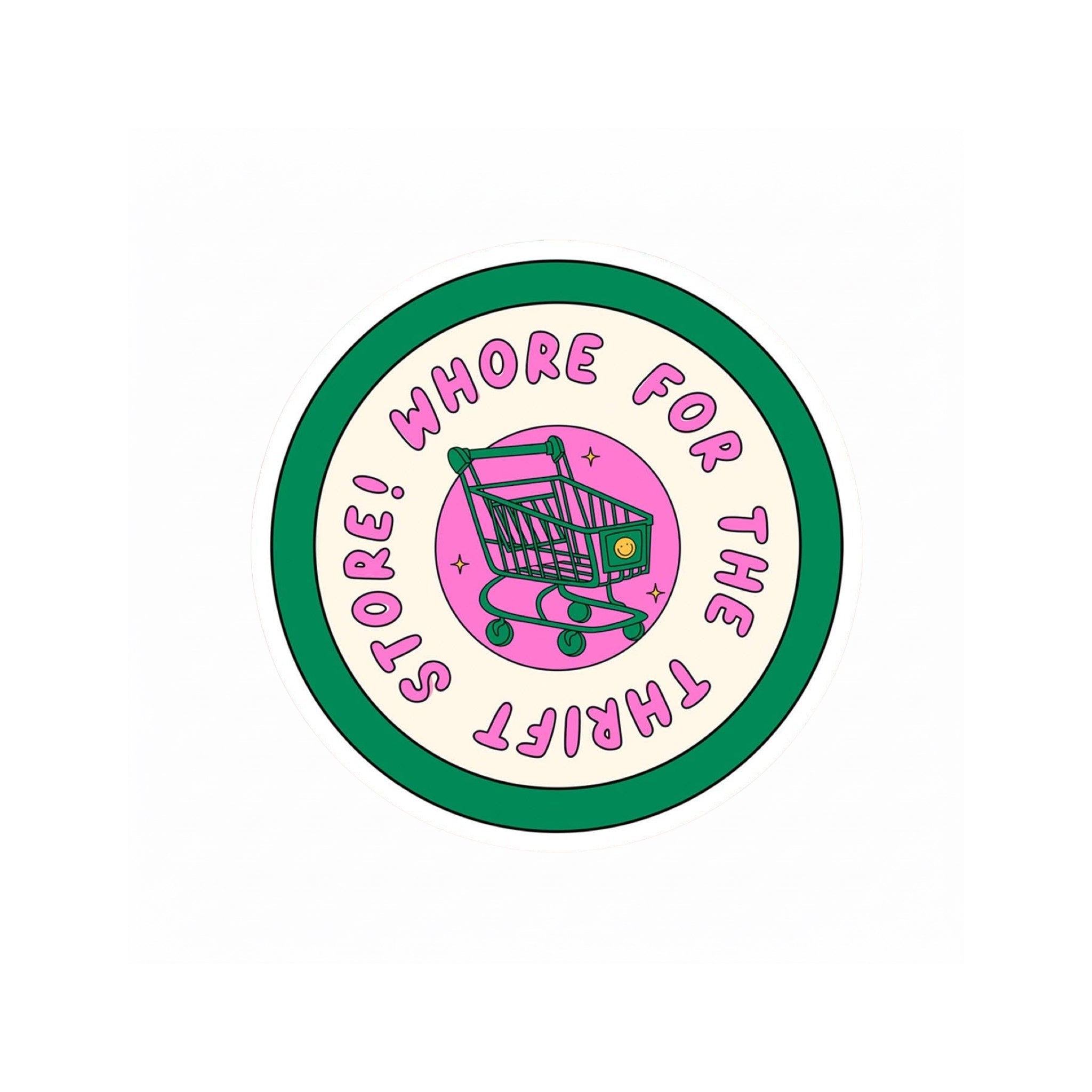 Thrift Whore Vinyl Sticker - bubblegum market